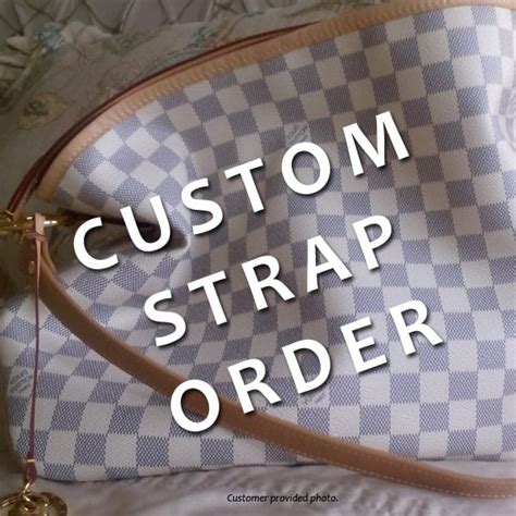 custom straps for Louis Vuitton